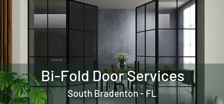 Bi-Fold Door Services South Bradenton - FL