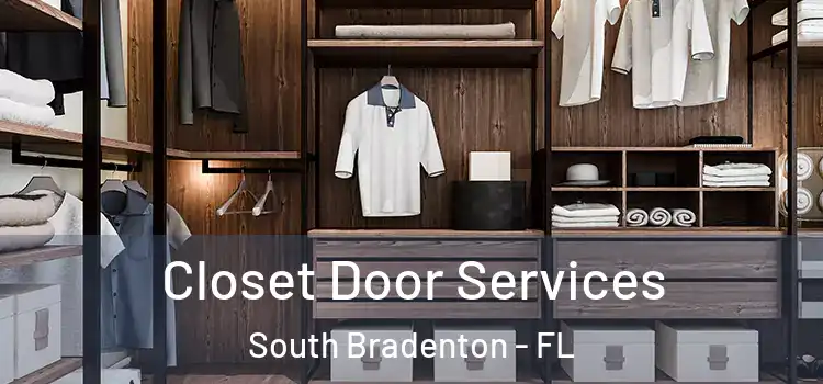 Closet Door Services South Bradenton - FL