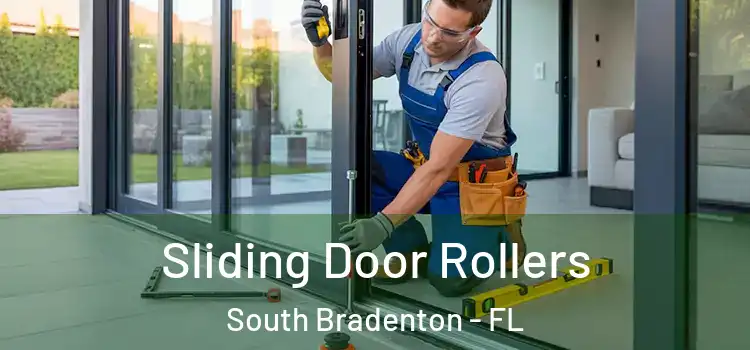 Sliding Door Rollers South Bradenton - FL
